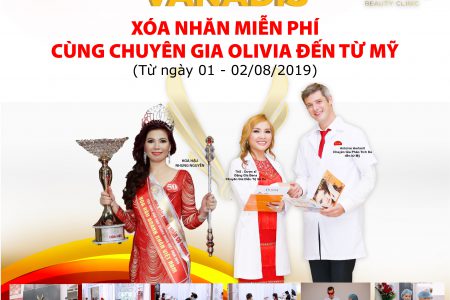 VANADIS SPA XÓA NHĂN MIỄN PHÍ CÙNG CHUYÊN GIA OLIVIA MEDICAL USA